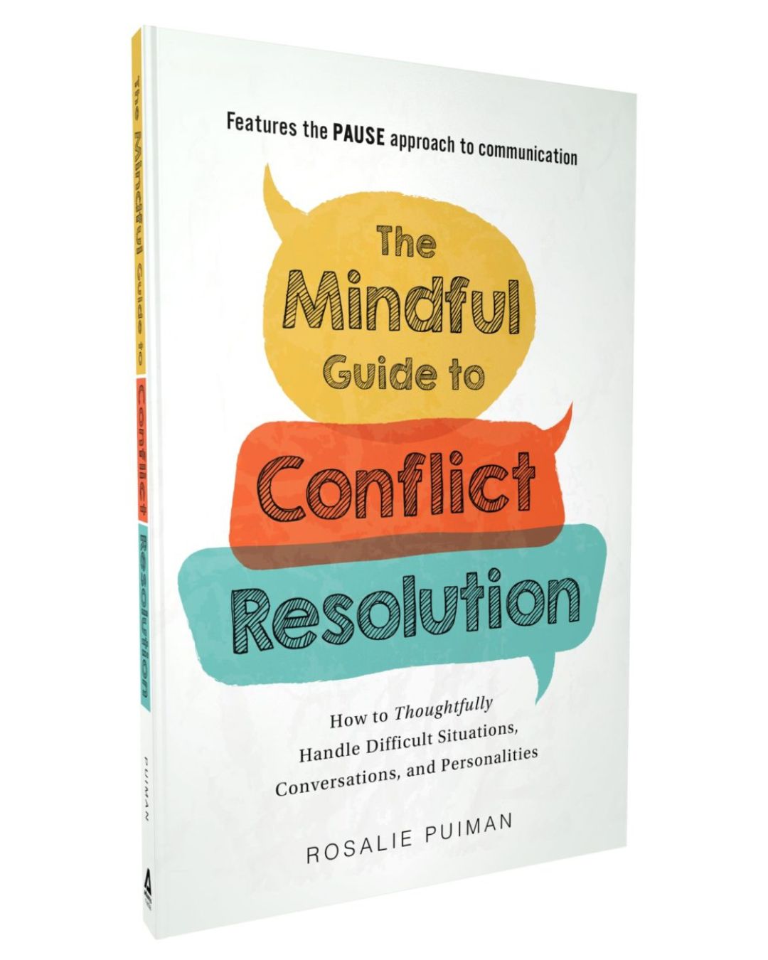 The Mindful Guide to Conflict Resolution by Rosalie Puiman